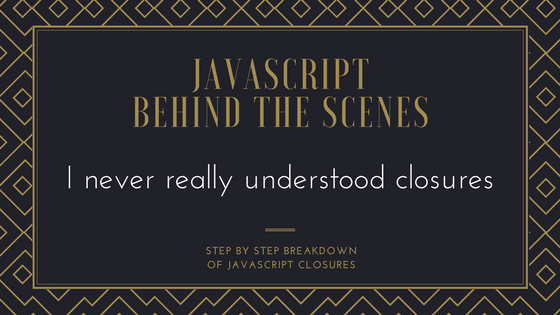 medium.com dailyjs i-never-understood-javascript-closures.png