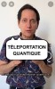 Julien_Bobroff - Téléportation quantique (vidéo n°469)