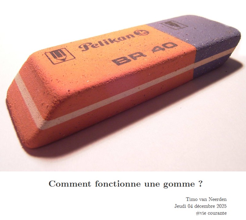 Couleur Science (Timo) - Comment fonctionne une gomme
