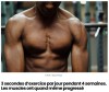 sciencepost - 3 secondes d’exercice par jour pendant 4 semaines. Les muscles ont quand même progressé