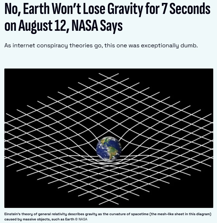 gizmodo - No, Earth Won’t Lose Gravity for 7 Seconds on August 12, NASA Says