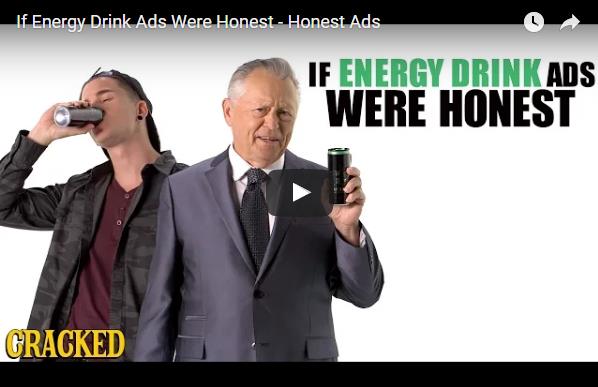 If_Energy_Drink_Ads_Were_Honest_-_Honest_Ads.jpg