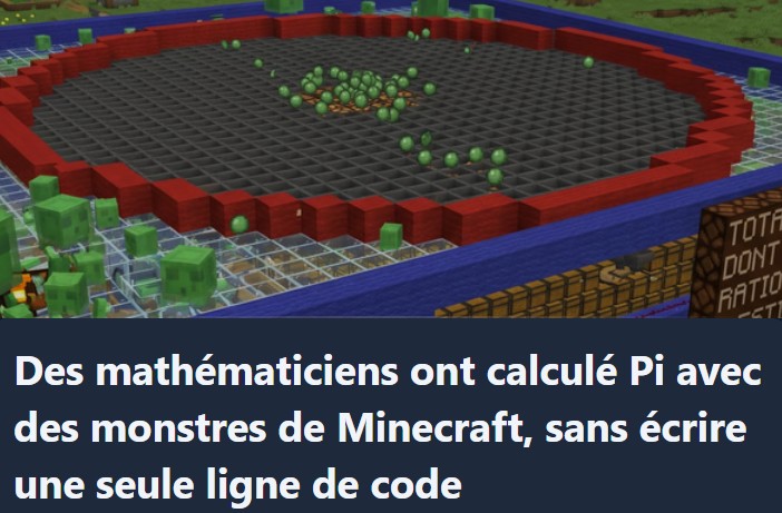 korben - Des mathématiciens ont calculé Pi avec des monstres de Minecraft, sans écrire une seule ligne de code